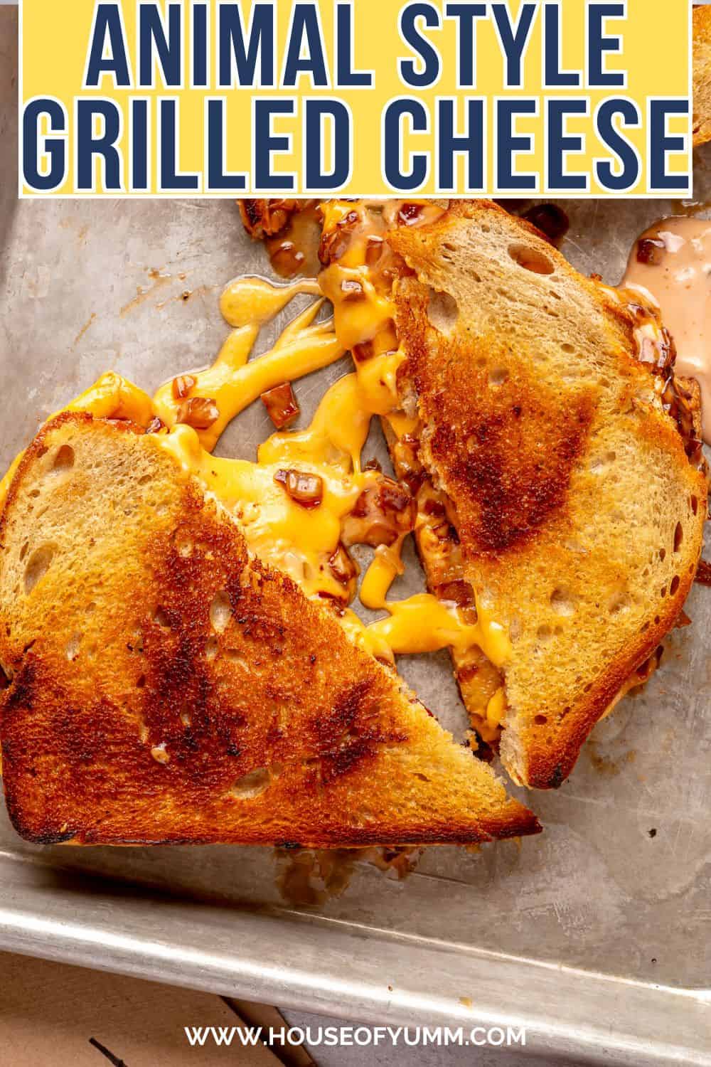 Animal Style Grilled Cheese with text.