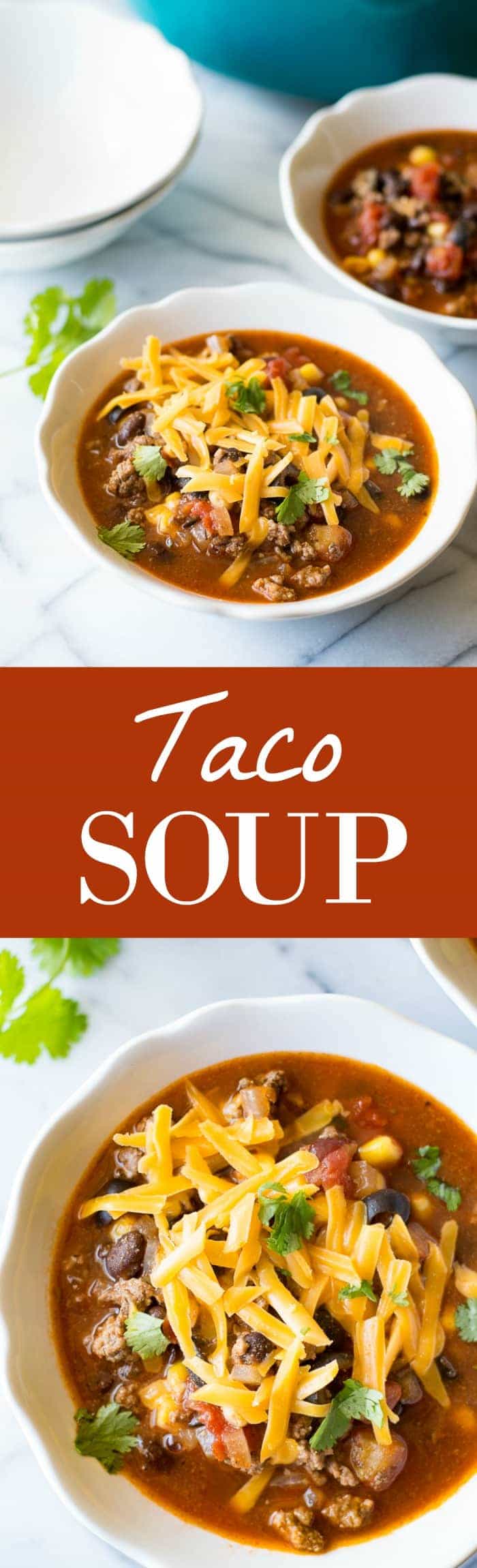 Easy Taco Soup - House of Yumm