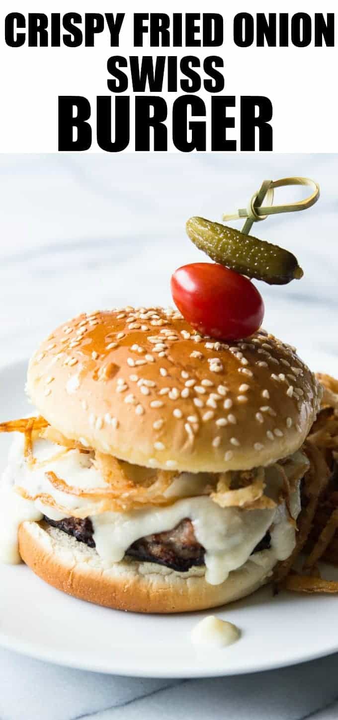 Crispy Fried Onion Swiss Burger - House of Yumm