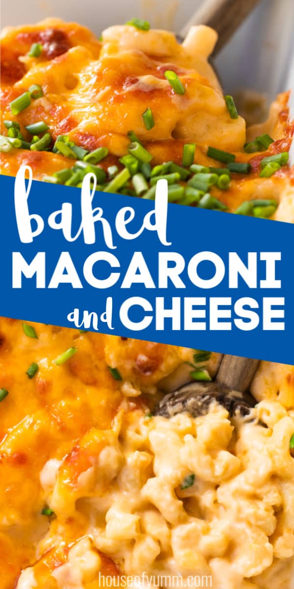 Baked Macaroni and Cheese (The Easiest Recipe!) - House of Yumm