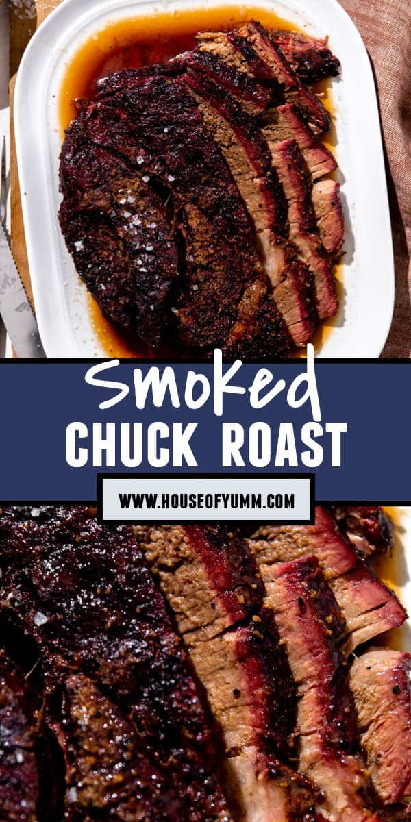 Smoked Chuck Roast (Texas Style) - House of Yumm