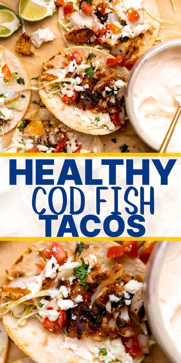 Easy Healthy Cod Fish Tacos - House of Yumm